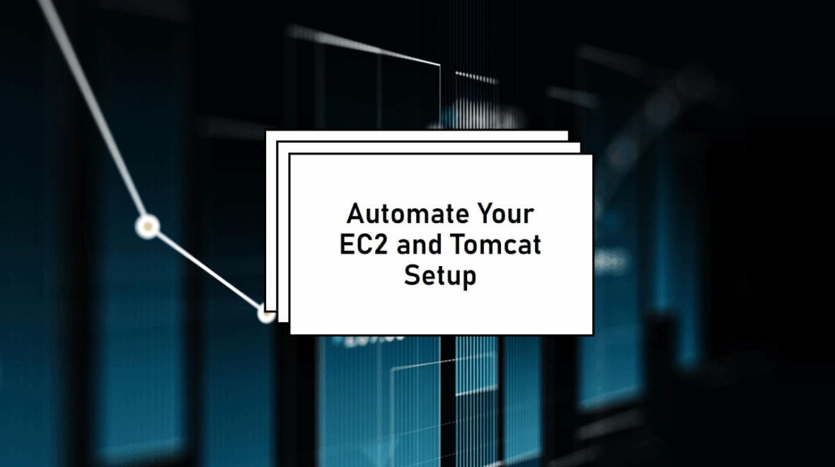 AWS CloudFormation in Action: Automating EC2 and Tomcat Setup